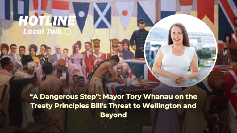 “A Dangerous Step Mayor Tory Whanau on the Treaty Principles Bill's Threat to Wellington and Beyond