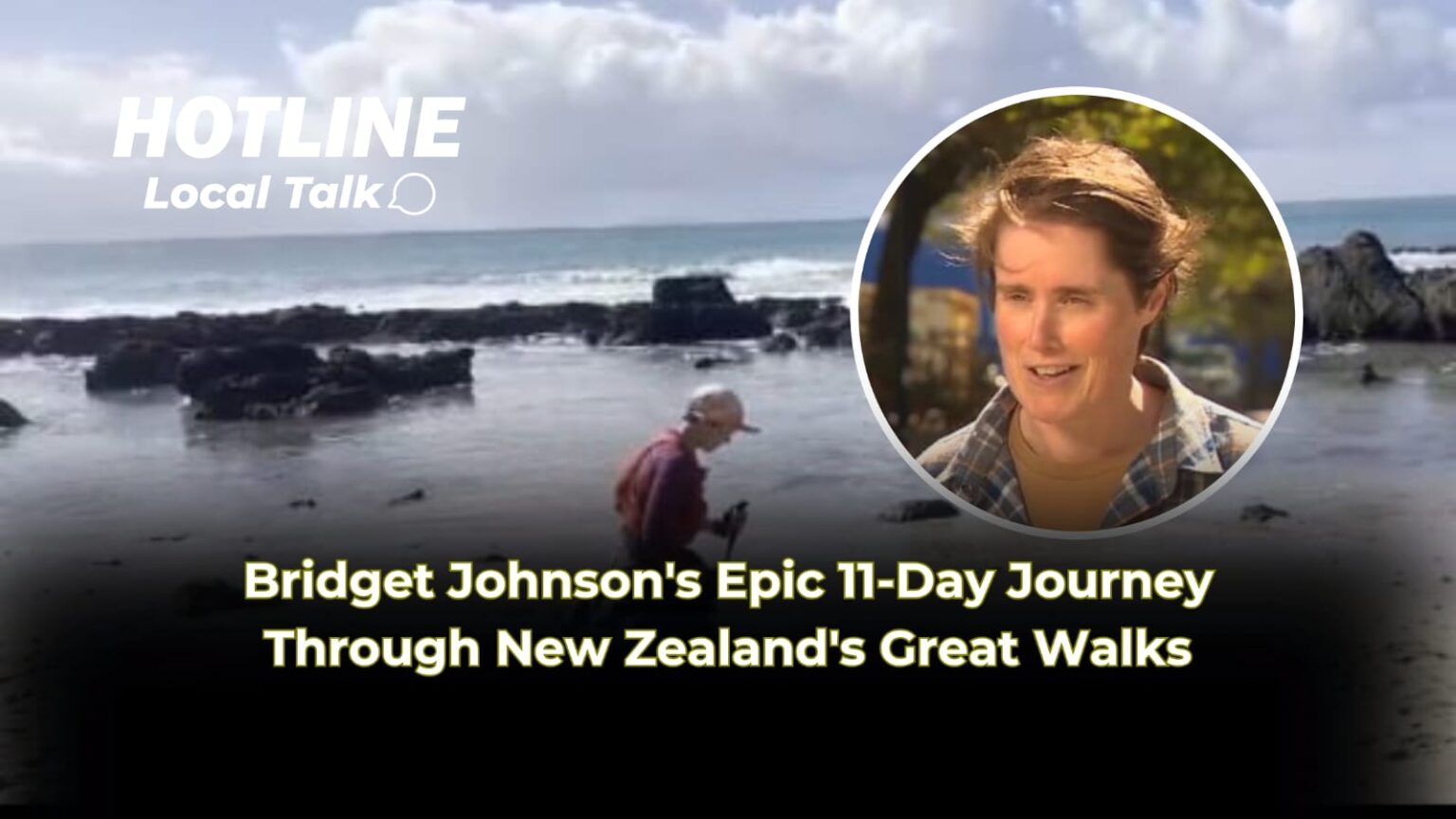 Bridget Johnson's Epic 11-Day Journey Through New Zealand's Great Walks