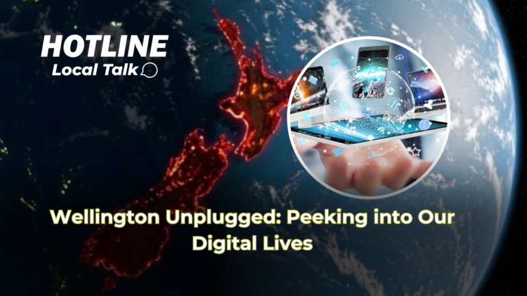 Wellington Unplugged: Peeking into Our Digital Lives