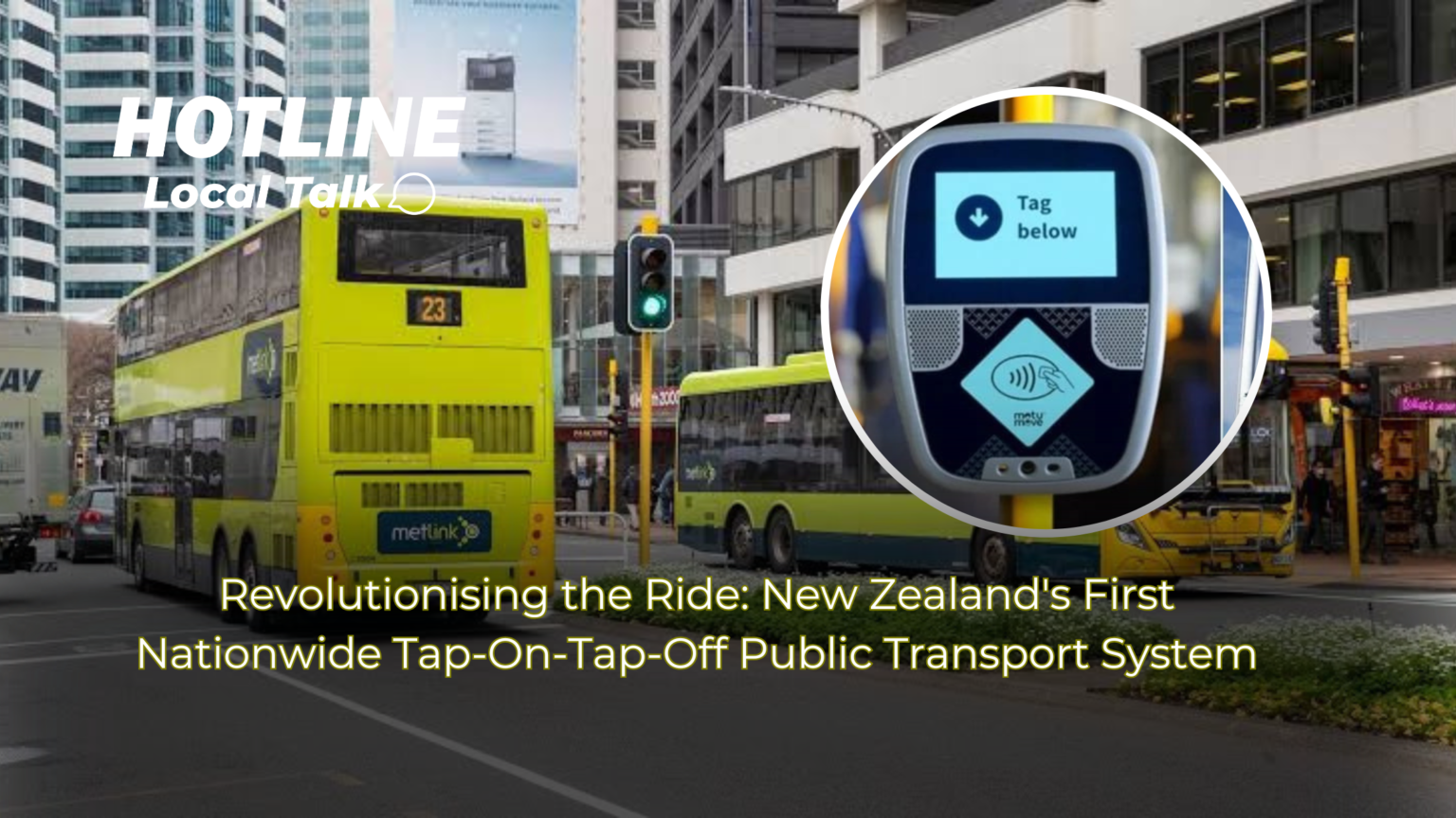 Revolutionising the Ride: New Zealand's First Nationwide Tap-On-Tap-Off Public Transport System