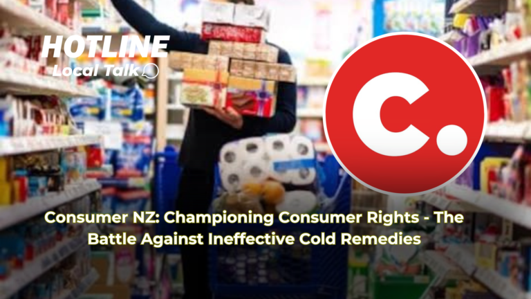 Consumer NZ: Championing Consumer Rights - The Battle Against Ineffective Cold Remedies