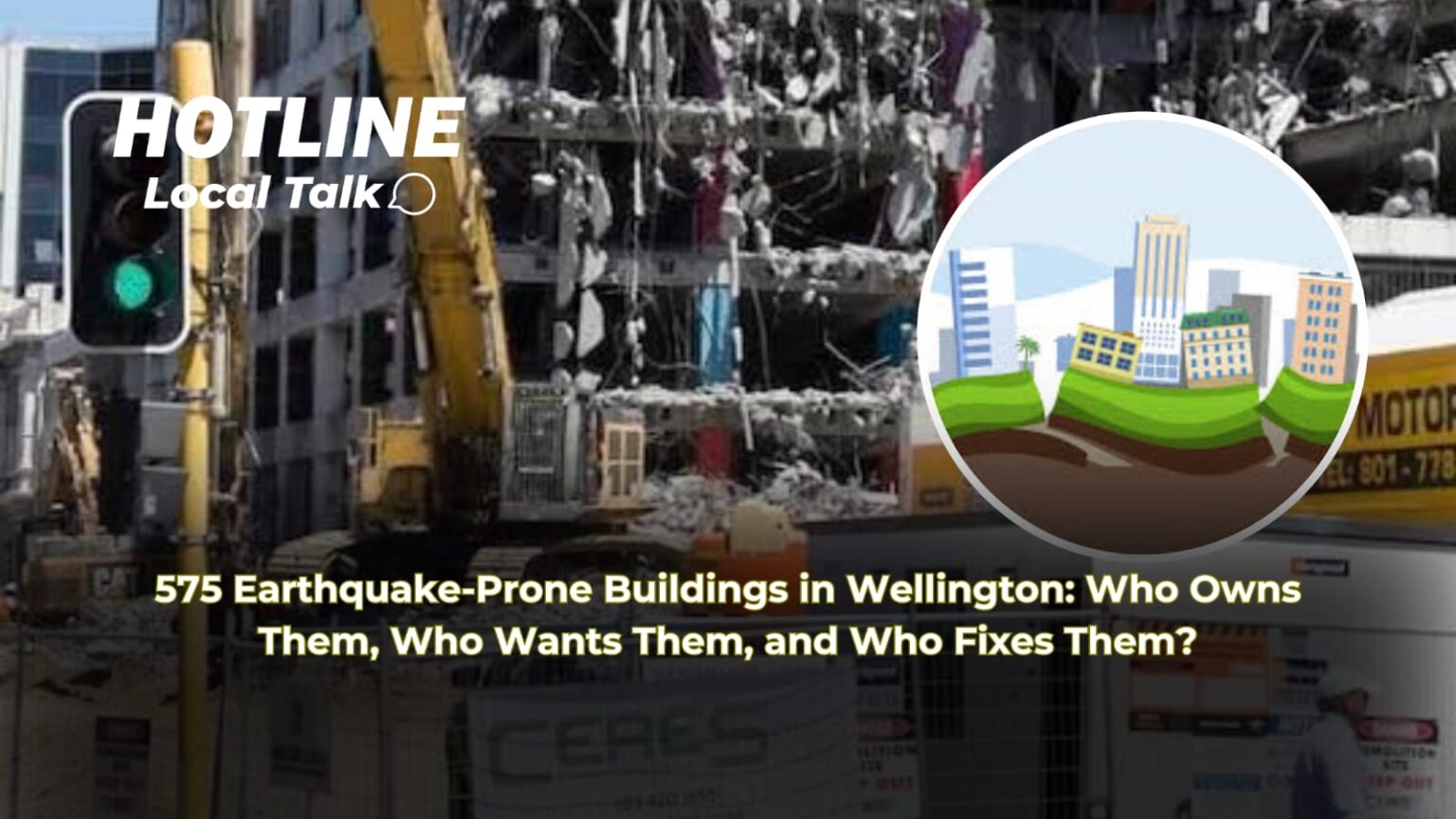 575 Earthquake-Prone Buildings in Wellington: Who Owns Them, Who Wants Them, and Who Fixes Them?