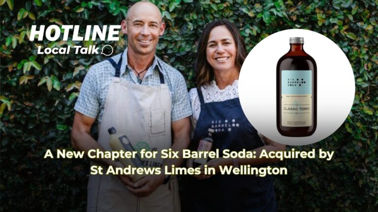 A New Chapter for Six Barrel Soda: Acquired by St Andrews Limes in Wellington