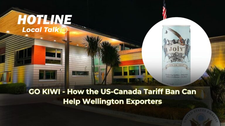 GO KIWI - How the US-Canada Tariff Ban Can Help Wellington Exporters