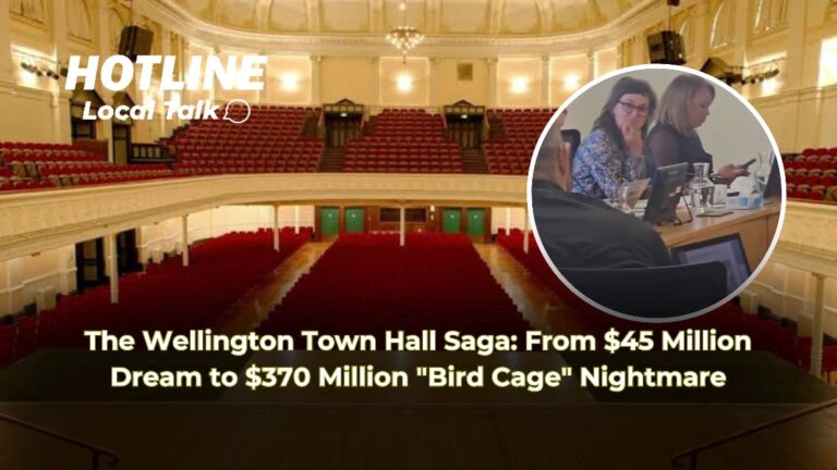 The Wellington Town Hall Saga: From $45 Million Dream to $370 Million 