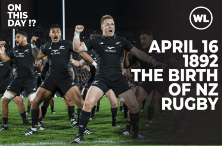 April 16, 1892 – The Day New Zealand Rugby Was Born