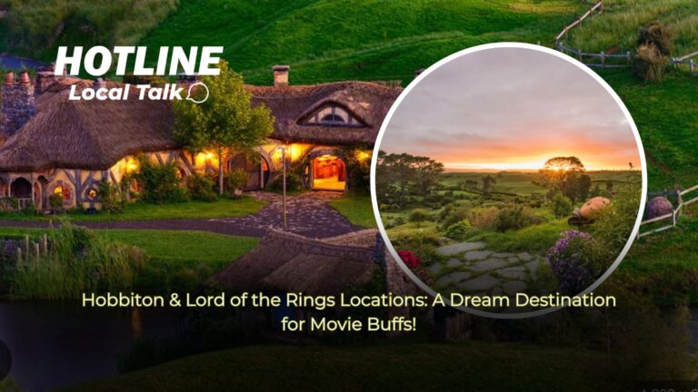 Hobbiton & Lord of the Rings Locations: A Dream Destination for Movie Buffs!