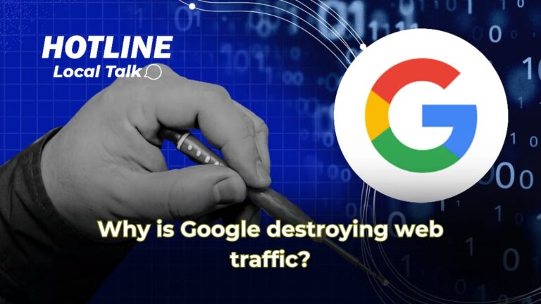Why is Google Destroying Web Traffic?