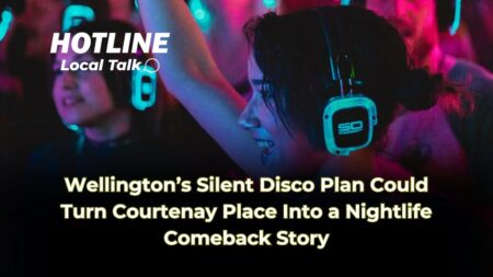 Wellington’s Silent Disco Plan Could Turn Courtenay Place Into a Nightlife Comeback Story